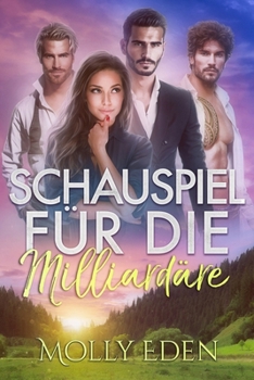 Schauspiel für die Milliardäre (German Edition)