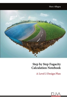 Paperback Step by Step Fugacity Calculation Notebook: A Level 2 Design Plan Book