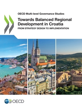 Paperback Towards Balanced Regional Development in Croatia Book