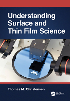 Hardcover Understanding Surface and Thin Film Science Book