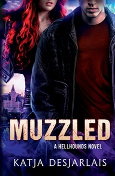 Muzzled - Book #3 of the Hellhounds