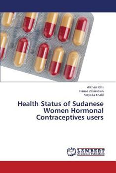Paperback Health Status of Sudanese Women Hormonal Contraceptives Users Book