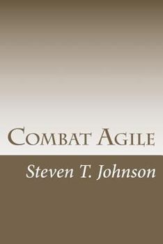 Paperback Combat Agile: Applying Military Concepts to Create Top-Performing Agile Teams Book