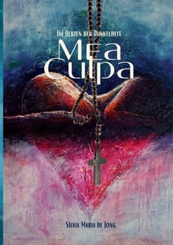 Paperback Mea Culpa: Im Herzen der Dunkelheit [German] Book