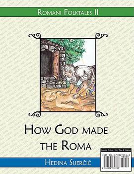 Paperback How God Made the Roma (a Romani Folktale) Book