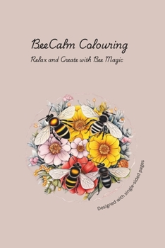 BeeCalm Coloring: Relax and Create with Bee Magic