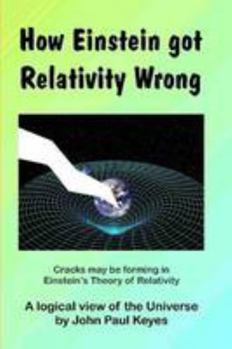 Paperback How Einstein got Relativity Wrong Book