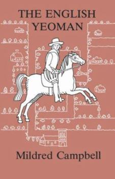 The English Yeoman: Under Elizabeth and the Early Stuarts