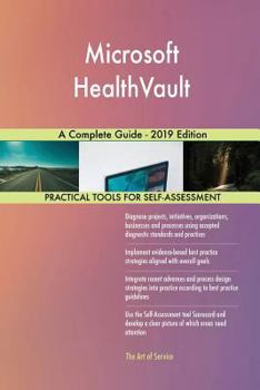 Paperback Microsoft HealthVault A Complete Guide - 2019 Edition Book