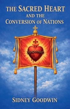 Paperback The Sacred Heart and the Conversion of Nations Book