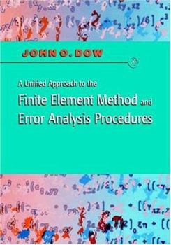 Hardcover A Unified Approach to the Finite Element Method and Error Analysis Procedures Book