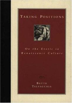 Paperback Taking Positions: On the Erotic in Renaissance Culture Book