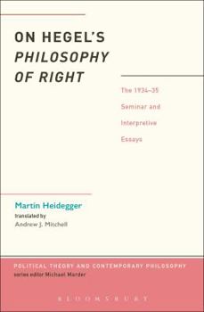 On Hegel's Philosophy of Right: The 1934-35 Seminar and Interpretive Essays - Book  of the Political Theory and Contemporary Philosophy