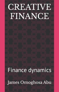 Paperback Creative Finance: Finance dynamics Book