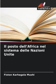 Paperback Il posto dell'Africa nel sistema delle Nazioni Unite [Italian] Book