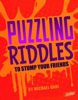 Hardcover Puzzling Riddles to Stump Your Friends Book