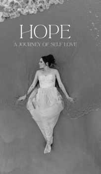 Hope: A Journey of Self Love
