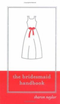 Hardcover The Bridesmaid Handbook Book