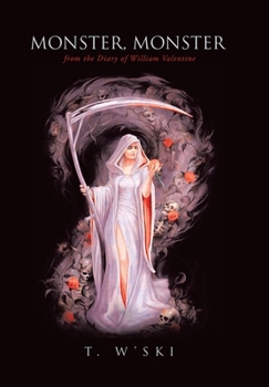 Monster, Monster: from the Diary of William Valentine