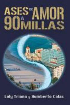 Paperback Ases de amor a 90 millas [Spanish] Book