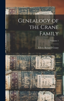 Hardcover Genealogy of the Crane Family; Volume 1 Book