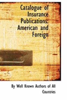 Paperback Catalogue of Insurance Publications: American and Foreign Book