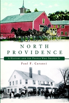 Paperback North Providence: A History and the People Who Shaped It Book