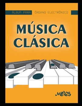 Paperback Música clásica para órgano: Album para órgano electrónico [Spanish] Book