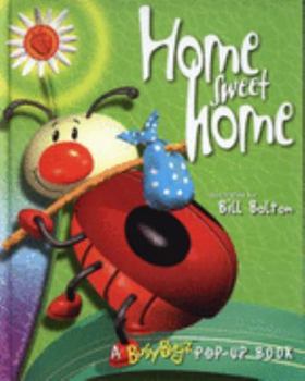 Hardcover Home Sweet Home (A Busybugz Pop-up Book) Book
