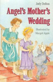 Angel's Mother's Wedding - Book #4 of the Angel O'Leary