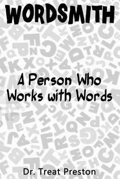 Paperback Wordsmith: A Person Who Works with Words Book