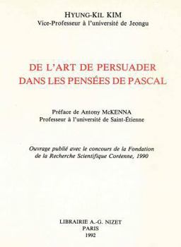 Paperback de l'Art de Persuader Dans Les Pensees de Pascal [French] Book