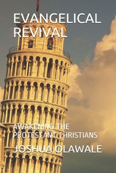 Paperback Evangelical Revival: Awakening the Protestant Christians Book