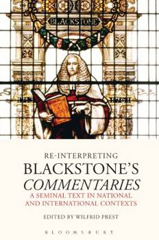 Paperback Re-Interpreting Blackstone's Commentaries: A Seminal Text in National and International Contexts Book