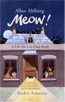 Hardcover Meow!: A Lift the Cat-Flap Book