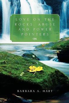 Paperback Love on the Rocks, Abuse and Power Pointers Book