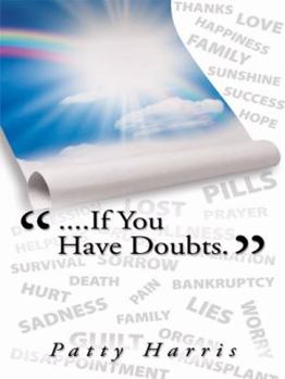 Paperback "....If You Have Doubts." Book