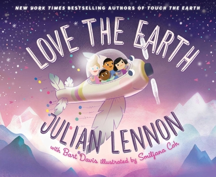 Love the Earth - Book #3 of the A Julian Lennon White Feather Flier Adventure 