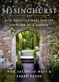 Hardcover Sissinghurst: Vita Sackville-West and the Creation of a Garden Book