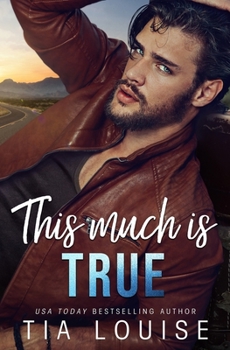 Paperback This Much is True: A grumpy single dad, opposites-attract stand-alone romance. Book