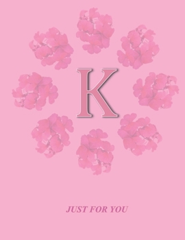 Paperback K: Monogram Initial K Letter Ruled Notebook for Women, Girl and School, Pink Floral Cover 8.5'' x 11'', 100 pages Book