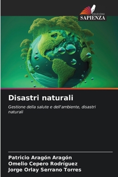 Disastri naturali (Italian Edition)