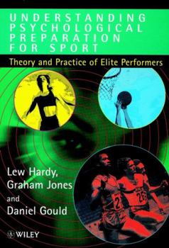 Paperback Understanding Psychological Preparation for Sport: Theory and Practice of Elite Performers Book
