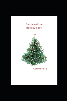 Paperback Santa and the Holiday Spirit Book