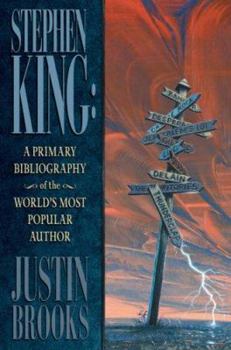 Paperback Stephen King: A Primary Bibliography of the World's Most Popular Author Book