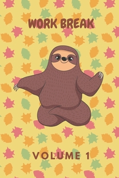 Paperback Work Break Volume 1: Schedule Journal with Humorous Quotes, Coloring Pages & Fun Activities Book