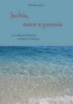 Paperback Ischia, mare e poesia [Italian] Book