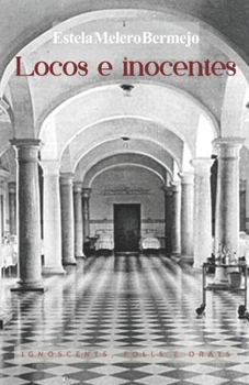 Paperback Locos e inocentes: Ignoscents, Folls e Orats [Spanish] Book
