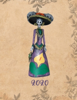 2020: Weekly Monthly Yearly Planner, 12 Month Notebook Journal Dated Agenda Appointment Calendar Organizer Book To Do, Dia de la Muerte Elegent Lady with Hat Purple Dress
