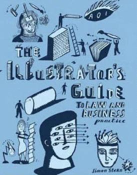 Paperback The Illustrator's Guide to Law and Business Practice. Simon Stern Book